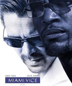 Chuyên án Miami (Miami Vice) [2006]