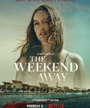 Chuyến Đi Xa Cuối Tuần (The Weekend Away) [2022]