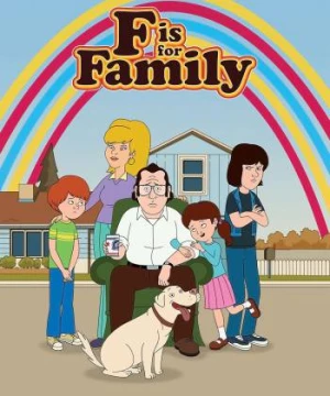 Chuyện gia đình (Phần 1) (F is for Family (Season 1)) [2015]