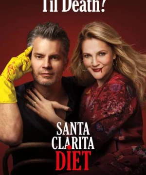 Chuyện ở Santa Clarita (Phần 3) (Santa Clarita Diet (Seaosn 3)) [2019]