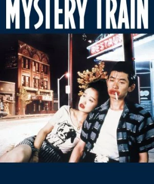 Chuyến Tàu Bí Ẩn (Mystery Train) [1989]