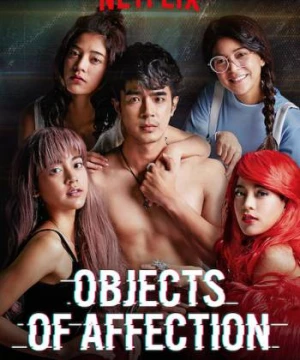 Chuyện tình Bangkok: Là em (Bangkok Love Stories: Objects of Affection) [2019]