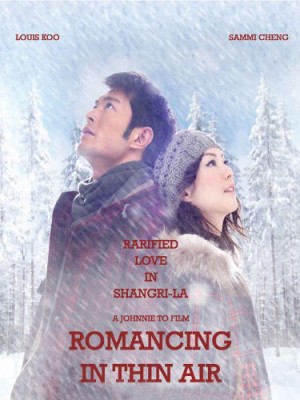 Chuyện Tình Trên Non Cao (Romancing in Thin Air) [2012]