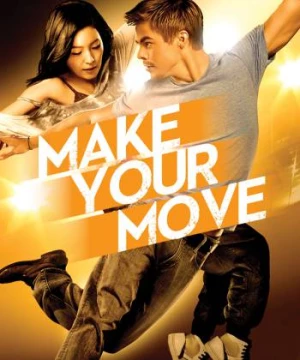 Chuyện Tình Trên Sàn Nhảy (Make Your Move) [2013]