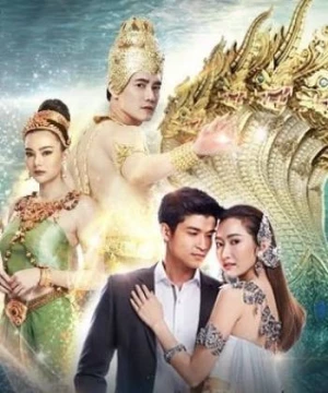 Chuyện Tình Xà Nữ (Manee Naka) [2019]