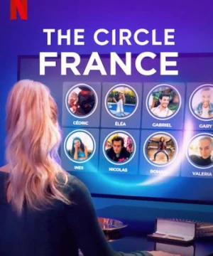 Circle: Pháp (The Circle France) [2020]