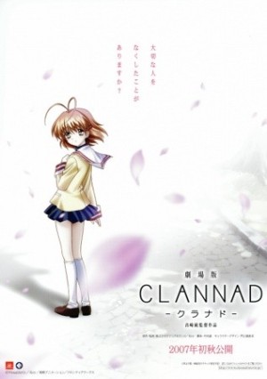 Clannad Movie (Clannad The Motion Picture, Gekijouban Clannad) [2007]