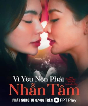 Club Friday Season 16: Vì Yêu Nên Phải Nhẫn Tâm (Club Friday Season 16: Love Bully) [2024]