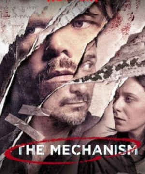 Cơ cấu (Phần 1) (The Mechanism (Season 1)) [2018]