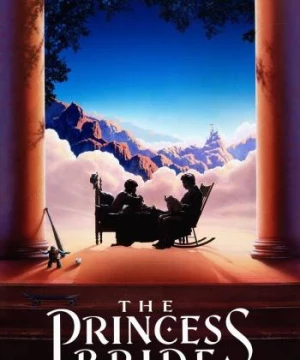 Cô Dâu Công Chúa (The Princess Bride) [1987]