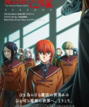 Cô Dâu Pháp Sư 2 (Mahoutsukai no Yome Season 2, The Ancient Magus' Bride Season 2, The Ancient Magus Bride 2, Mahoutsukai no Yome 2, Mahoyome) [2023]