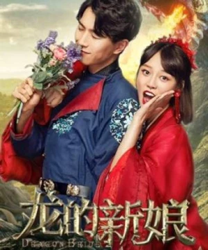 Cô dâu rồng (Dragon Bride) [2018]