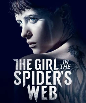 Cô Gái Trong Lưới Nhện Ảo (The Girl in the Spider's Web) [2018]