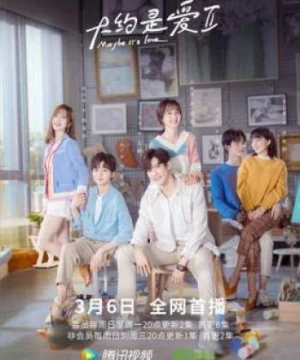 Có Lẽ Là Yêu (Phần 2) (About is Love (Season 2)) [2020]