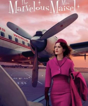 Cô Maisel Kỳ Diệu (Phần 3) (The Marvelous Mrs. Maisel (Season 3)) [2019]