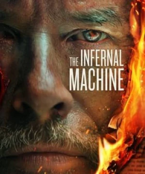 Cỗ Máy Địa Ngục (The Infernal Machine) [2022]