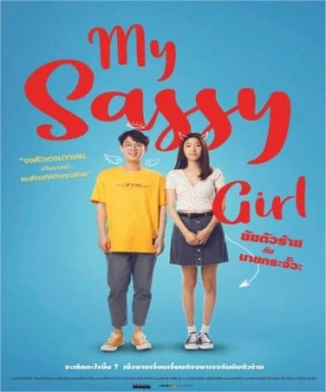 Cô Nàng Ngổ Ngáo (Bản Thái) (My Sassy Girl (Thailand Version)) [2021]