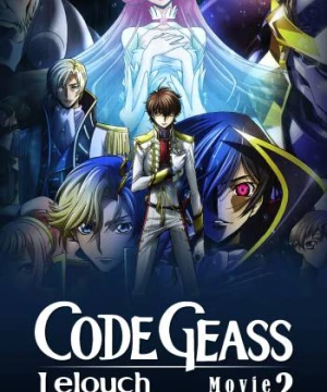 Code Geass: Lelouch of the Rebellion II - Transgression (Code Geass: Lelouch Of The Rebellion - Rebellion) [2018]