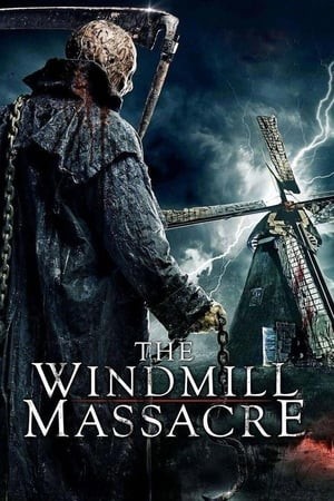 Cối Xay Tử Thần (The Windmill Massacre) [2016]