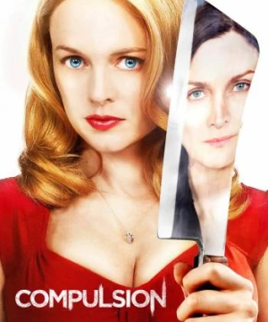 Compulsion (Compulsion) [2013]