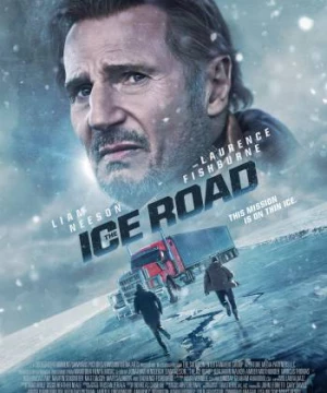 Con Đường Băng (The Ice Road) [2021]