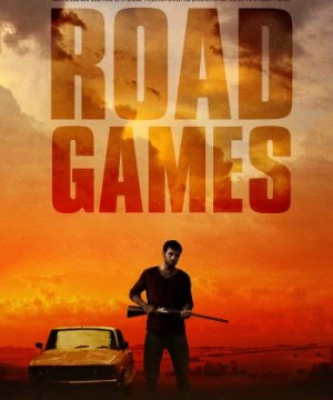 Con Đường Chết Chóc (Road Games) [2016]