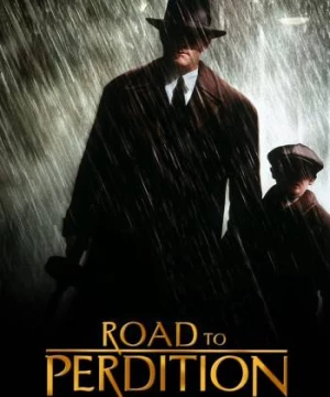 Con Đường Diệt Vong (Road to Perdition) [2002]