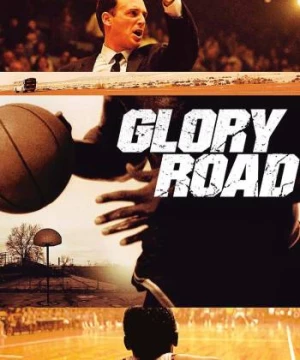 Con Đường Vinh Quang (Glory Road) [2006]