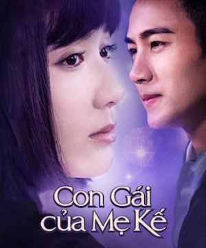 Con Gái Của Mẹ Kế (You Are My Sisters) [2015]