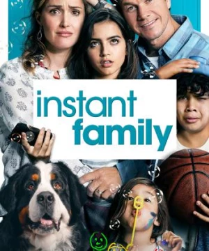 Con Nuôi Bất Đắc Dĩ (Instant Family) [2018]