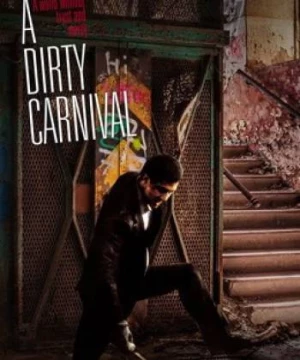 Con phố khốc liệt (A Dirty Carnival) [2006]