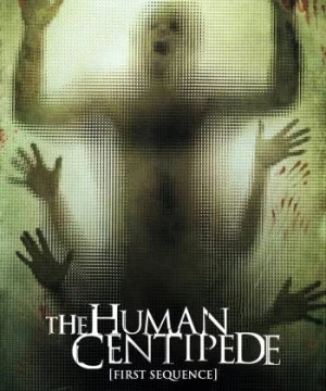 Con Rết Người (The Human Centipede (First Sequence)) [2009]