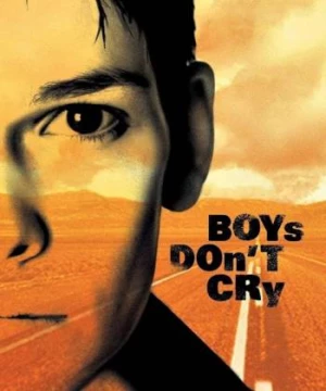 Con Trai Không Khóc (Boys Don't Cry) [1999]