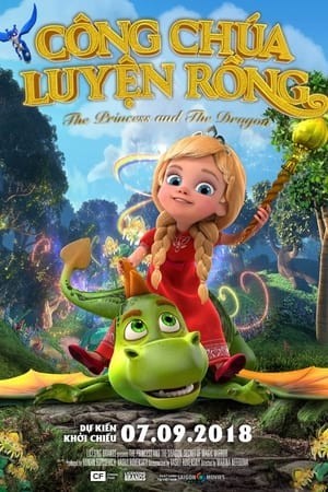 Công Chúa Luyện Rồng (The Princess And The Dragon) [2018]