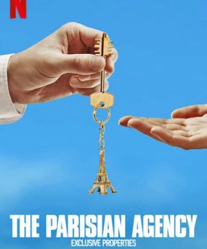 Công ty gia đình: Bất động sản hạng sang (Phần 1) (The Parisian Agency: Exclusive Properties (Season 1)) [2021]