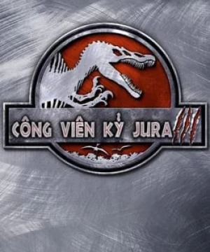 Công Viên Kỷ Jura 3 (Jurassic Park III) [2001]