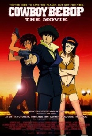 Cowboy Bebop: Tengoku no Tobira (Cowboy Bebop: The Movie, Cowboy Bebop: Knockin' on Heaven's Door) [2001]