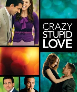 Crazy, Stupid, Love. (Crazy, Stupid, Love.) [2011]