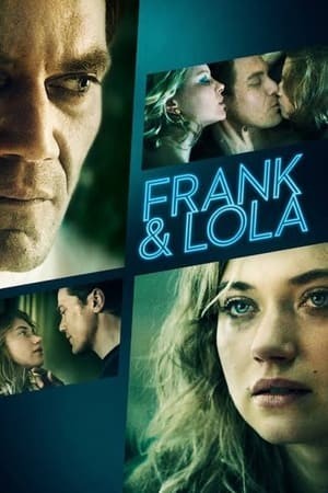 Cú Sốc Tình Yêu (Frank & Lola) [2016]