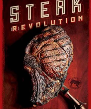 Cuộc Cách Mạng Bít Tết (Steak Revolution) [2014]