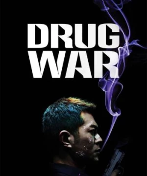  Cuộc Chiến Á Phiện (Drug War) [2012]