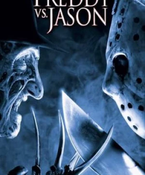 Cuộc Chiến Ác Nhân (Freddy vs. Jason) [2003]