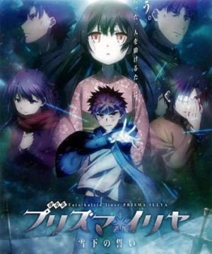 Cuộc Chiến Chén Thánh: Lời Thề Dưới Tuyết (Fate/Kaleid Liner Prisma Illya: The Movie - Oath Under Snow) [2017]