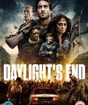 Cuộc Chiến Chống Quỷ Dữ (Daylight's End) [2016]