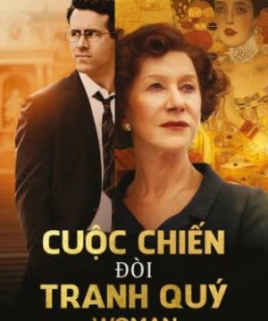 Cuộc Chiến Đòi Tranh Quý (Woman in Gold) [2015]