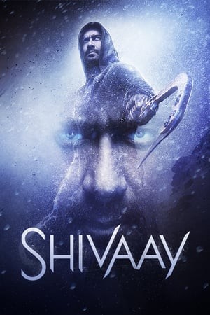 Cuộc Chiến Gia Tộc (Shivaay) [2016]