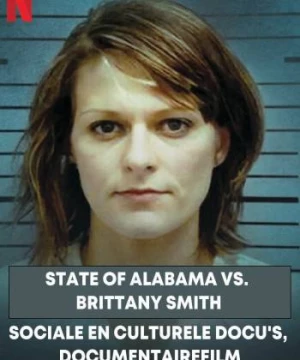 Cuộc chiến giữa bang Alabama và Brittany Smith (State of Alabama vs. Brittany Smith) [2022]