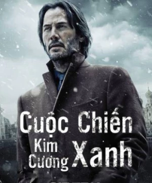 Cuộc Chiến Kim Cương Xanh (Siberia) [2019]