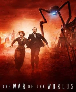 Cuộc chiến liên thế giới (The War of the Worlds) [2019]