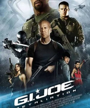 Cuộc Chiến Mãng Xà 2: Báo Thù (G.I. Joe 2: Retaliation) [2013]